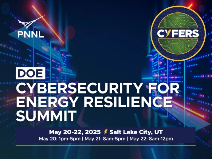 Cybersecurity for Energy Resilience Summit (CyFERS) 